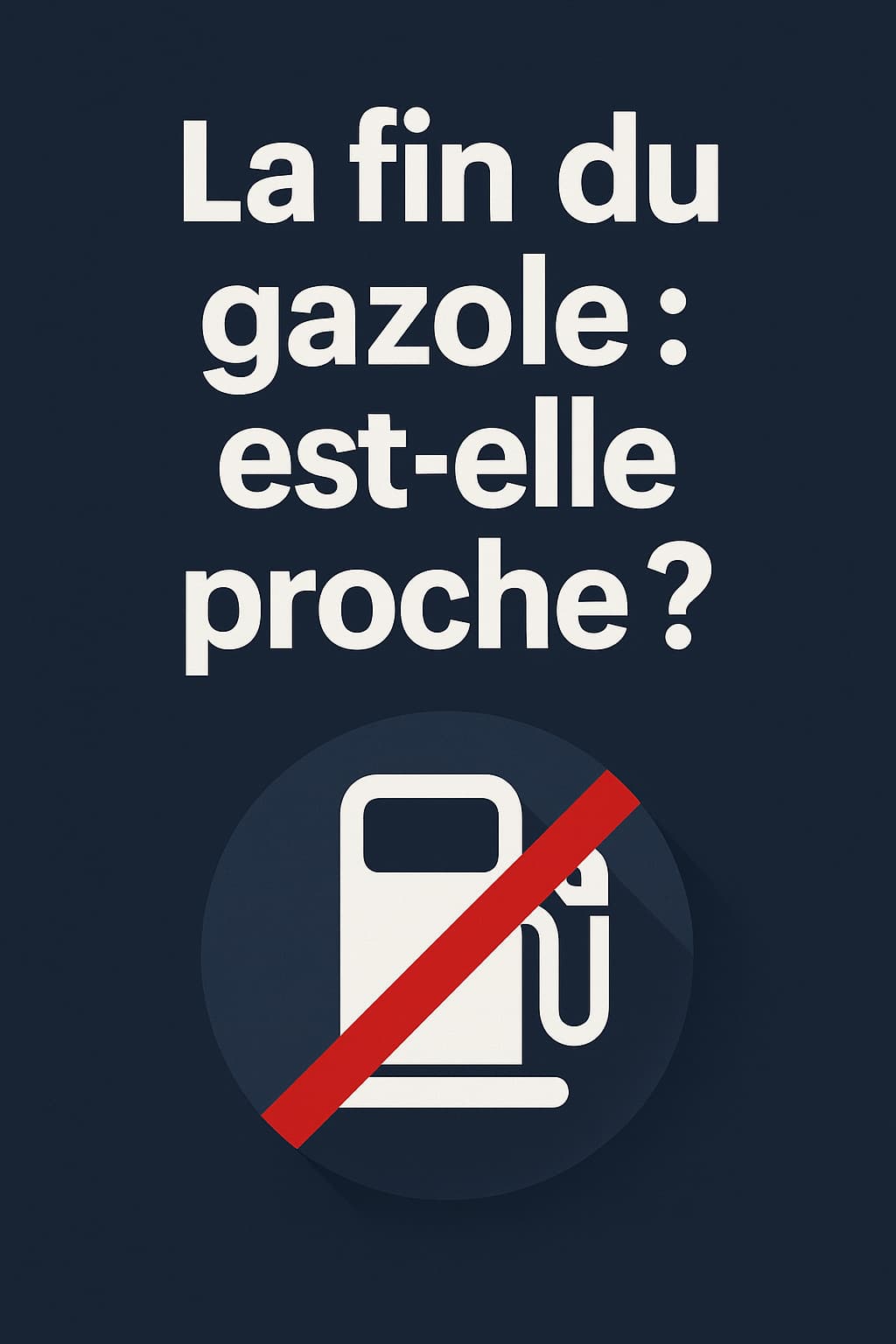 La fin du gazole : est-elle proche ?