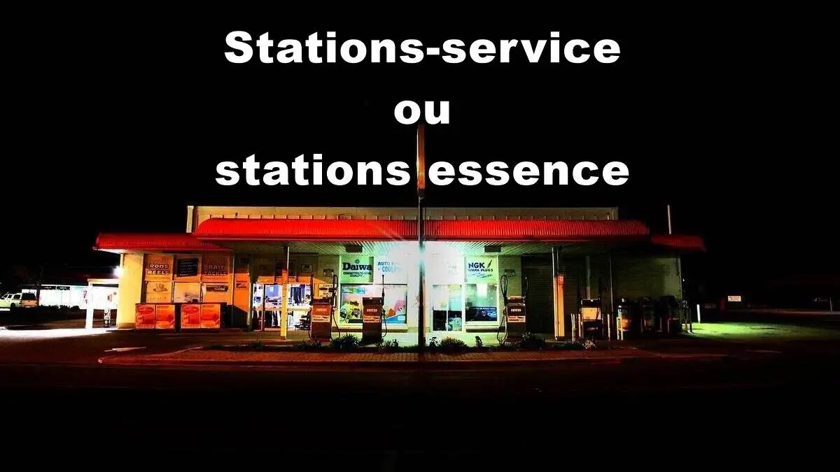 Stations-service ou stations essence : quelle est la bonne orthographe ?